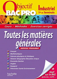 Toutes les matières générales 1e et Tle Bac pro industriel