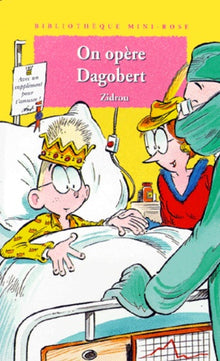 On opère Dagobert