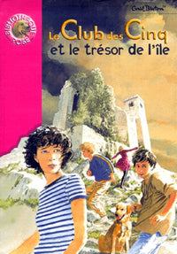 Le Club des Cinq, Tome 01