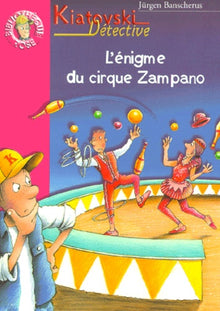 Kiatovski détective : L'Enigme du cirque Zampano