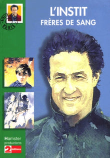 L'Instit. Frères de sang