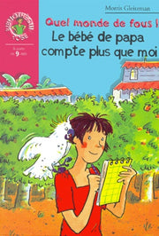 Le bébé de papa compte plus que moi : quel monde de fous !