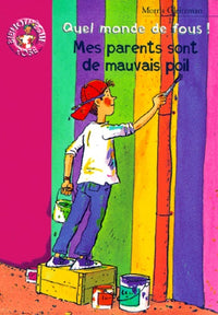 Mes parents sont de mauvais poil (Quel monde de fous !)