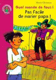 Pas facile de marier papa