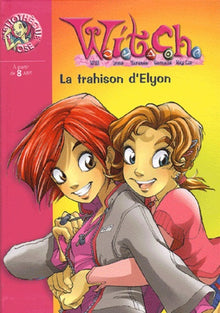 Witch, numéro 2 : La Trahison d'Elyon