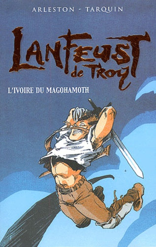 Lanfeust de Troy, tome 1 : L'Ivoire du Magohamoth
