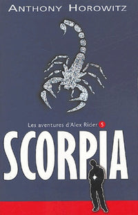 Alex Rider - Tome 5 - Scorpia