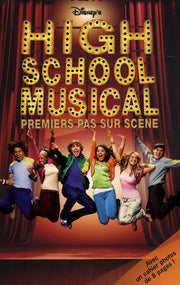 High School Musical: Premiers pas sur scène