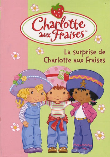 La surprise de Charlotte aux Fraises