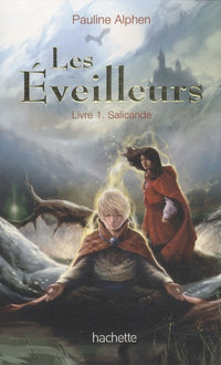 Les éveilleurs, Tome 1 : Salicande