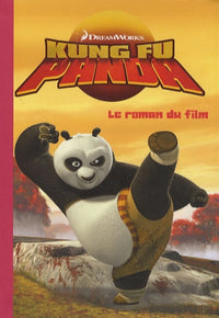Kung Fu Panda: Le roman du film