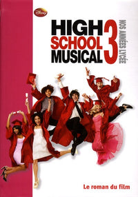 High School Musical 3: Nos années lycée