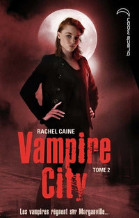 Vampire City - Tome 2 - La Nuit des Zombies