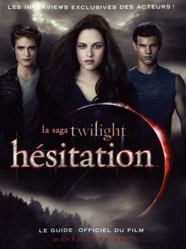 Hésitation: Le guide officiel du film