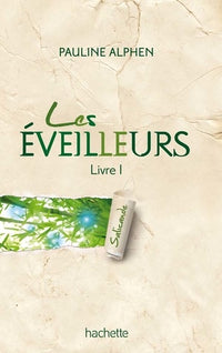 Les éveilleurs - Tome 1 - Salicande