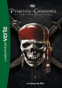 Pirates des Caraïbes 04 - La Fontaine de Jouvence - Le roman du film