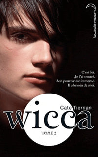 Wicca, tome 2 : Le danger
