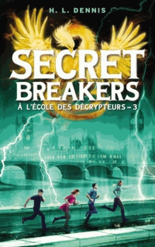 Secret Breakers (À l'école des décrypteurs) - Tome 3: Les Chevaliers de Neustrie