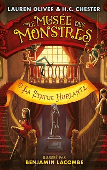 Le musée des monstres - Tome 2 - La statue hurlante