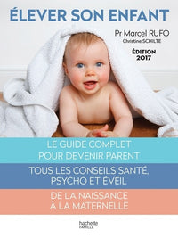 Élever son enfant: 0-6 ans