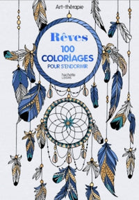 Rêves: 100 coloriages pour s'endormir