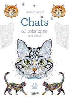 Chats: 60 coloriages anti-stress