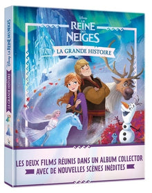 LA REINE DES NEIGES - La grande histoire - Disney: Les deux films réunis dans un album collector avec de nouvelles scènes inédites