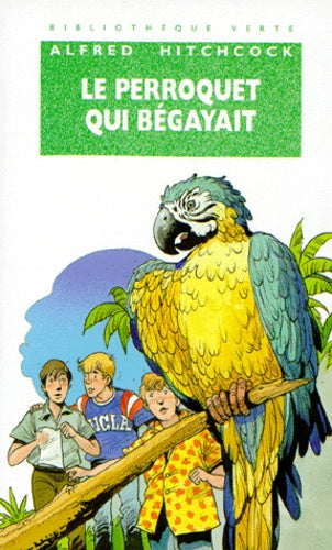 Le perroquet qui bégayait