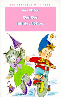 Oui-Oui fait des bêtises