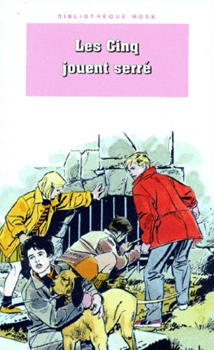 le Club des cinq : les Cinq jouent serré