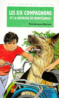 Les Six Compagnons Et La Disparue De Montelimar