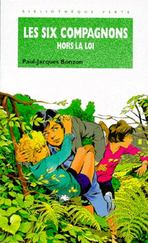 Les Six compagnons hors la loi: Une nouvelle aventure des personnages créés par Paul-Jacques Bonzon