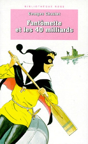 Fantômette et les 40 milliards