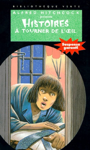 Histoires à tourner de l'oeil