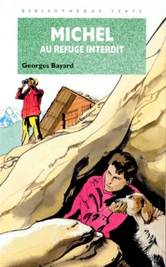 Michel au refuge interdit