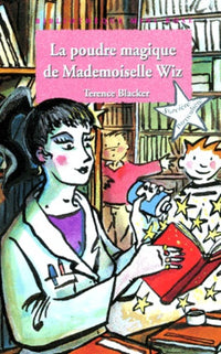 La poudre magique de mademoiselle Wiz