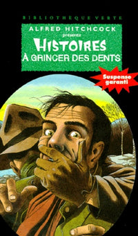 Histoires à grincer des dents