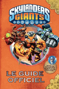 Skylanders Giants: Guide officiel par Maître Eon