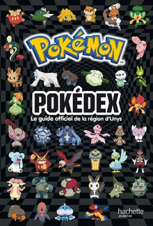 Pokemon - Pokédex, le guide officiel de la région d'Unys