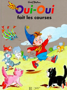 Oui-Oui fait les courses