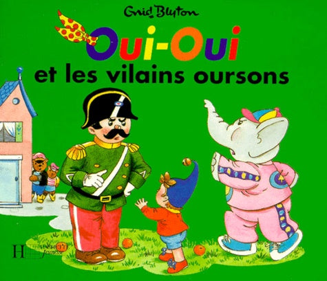 Oui-Oui et les vilains oursons