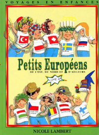 Petits Europeens De L'Est, Du Nord Et D'Ailleurs. Tome 2