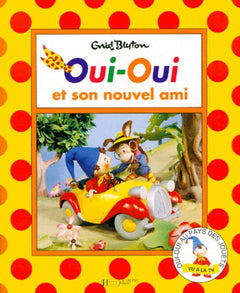 Oui-Oui et son nouvel ami