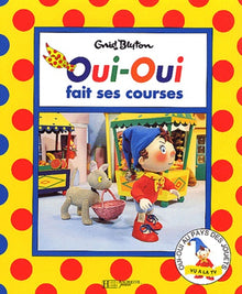 Oui-Oui fait ses courses
