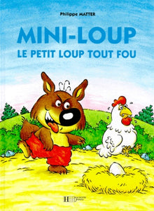 Mini-Loup, le petit loup tout fou