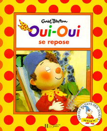 Oui-Oui se repose