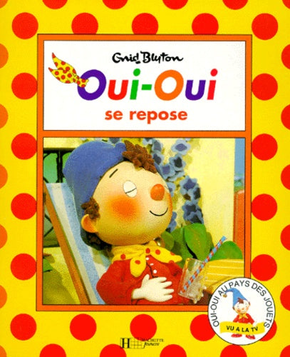Oui-Oui se repose