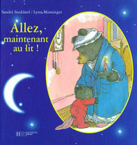 Allez, maintenant au lit !