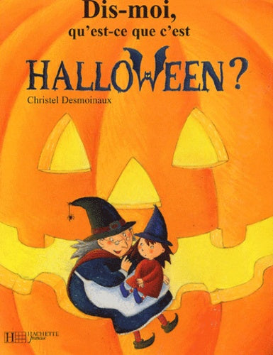 Dis-moi, qu'est-ce que c'est Halloween ?