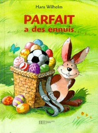 Parfait a des ennuis